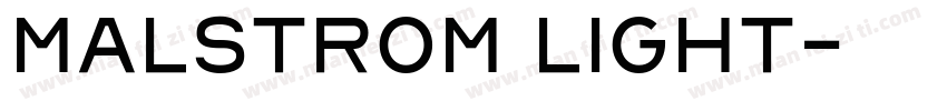Malstrom Light字体转换